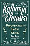 Kalbimin Efendisi - Peygamberimizin Medine Dönemi