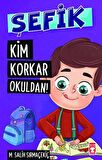 Şefik - Kim Korkar Okuldan!