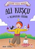 Ali Kuşçu ve Uçamayan Gülibik