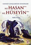 Hz. Hasan (RA) - Hz. Hüseyin (RA)