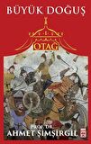 Büyük Doğuş - Otağ 1