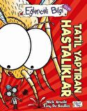 Tatil Yaptıran Hastalıklar Eğlenceli Bilgi - 64