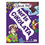 Eğlenceli Bilgi Hobi 18 - Nefis Çikolata