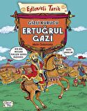 Eğlenceli Tarih 30 - Gizli Kurucu Ertuğrul Gazi