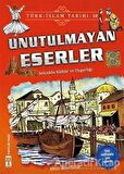 Unutulmayan Eserler / Türk - İslam Tarihi 10