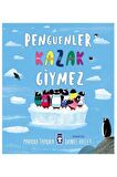 Penguenler Kazak Giymez