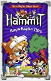 Hammit Kara Düşler Kalesi - Hırçın Kaplan Tigra