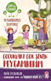 Çocukları Çok Seven Peygamberim - Can ile Canan Peygamberimizi Seviyoruz