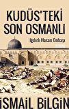Kudüsteki Son Osmanlı