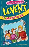 Levent Manisa'da / Türkiye'yi Geziyorum 6