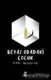 Beyaz Odadaki Çocuk