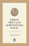 Erken Orta Çağ Avrupası'nda Hayat
