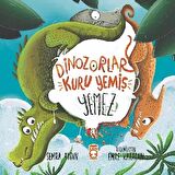 Dinozorlar Kuru Yemiş Yemez