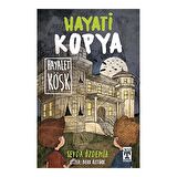Hayati Kopya - Hayalet Köşk