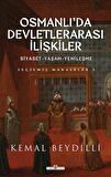 Osmanlı'da Devletlerarası İlişkiler ve Siyaset Yaşam Yenileşme