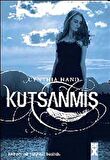 Kutsanmış / Cynthia Hand