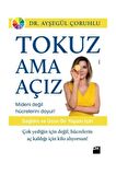 Tokuz Ama Açız!