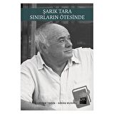 Şarık Tara - Sınırların Ötesinde