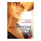 Kimi Öptüğüne Dikkat Et