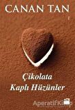 Çikolata Kaplı Hüzünler
