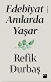 Edebiyat Anılarda Yaşar