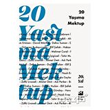 20 Yaşıma Mektup