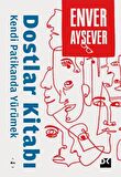 Dostlar Kitabı - Kendi Patikanda Yürümek