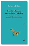 Kendin Olmanın Dayanılmaz Hafifliği