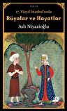 17. Yüzyıl İstanbul'unda Rüyalar ve Hayatlar