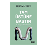 Tam Üstüne Bastın