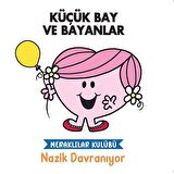 Nazik Davranıyor - Küçük Bay ve Bayanlar
