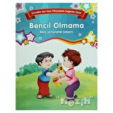 Bencil Olmama - Bilinç ve Karakter Gelişimi (Büyük Boy)