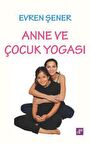 Anne Ve Çocuk Yogası