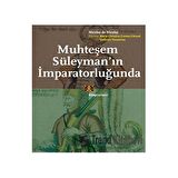 Muhteşem Süleyman'ın İmparatorluğunda