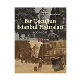 Bir Çocuğun İstanbul Hatıraları 1901-1913
