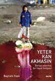 Yeter Kan Akmasın