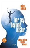 Her Şey Beyinde Başlar