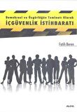 Demokrasi ve Özgürlüğün Teminatı Olarak İçgüvenlik İstihbaratı