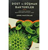 Dost ve Düşman Bakteriler