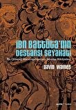 İbn Battuta’nın Destansı Seyahati