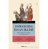 Osmanlı’da İsyan İklimi