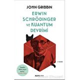 Erwin Schrödinger ve Kuantum Devrimi