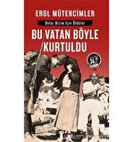 Bu Vatan Böyle Kurtuldu (Midi Boy)