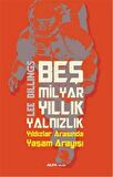 Beş Milyar Yıllık Yalnızlık
