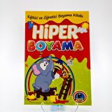 Hiper Boyama - Eğitici ve Öğretici Boyama Kitabı