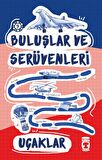 Buluşlar ve Serüvenleri - Uçaklar