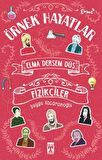 Elma Dersem Düş - Fizikçiler