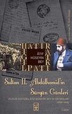 Sultan 2. Abdülhamid’in Sürgün Günleri