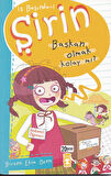 ŞİRİN BAŞKAN OLMAK KOLAYMI