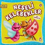 Neşeli Kelebekler ile Tanışalım